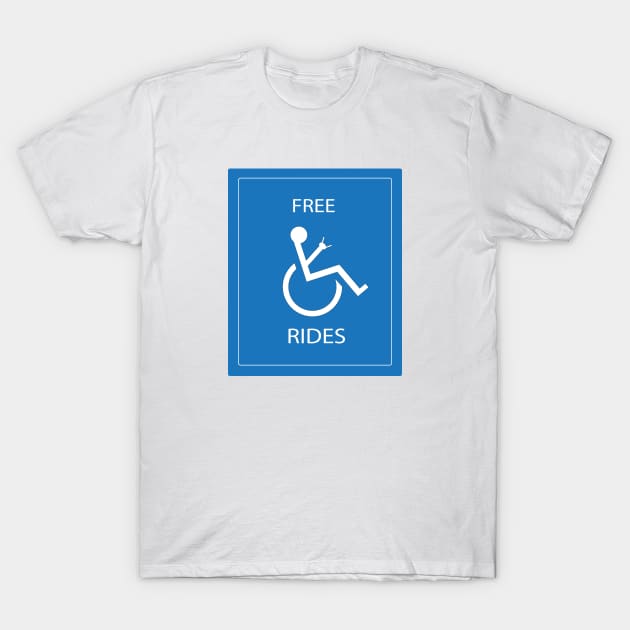 Free Rides Wheelchair T-Shirt by geekspeaker